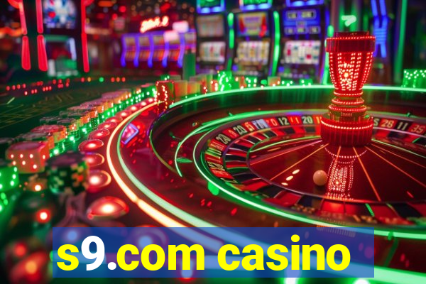 s9.com casino